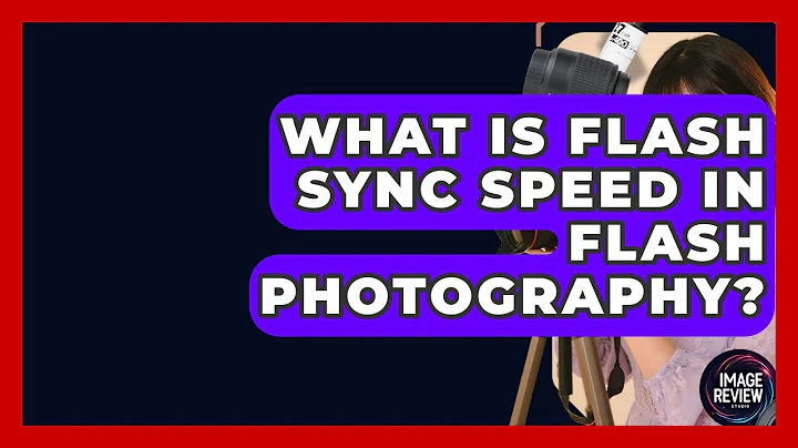 What Is Flash Sync Speed In Flash Photography? - Image Review Studio