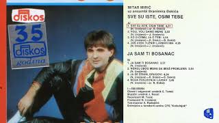 Miniatura de vídeo de "Mitar Miric - Sve su iste, osim tebe - (Audio 1984)"