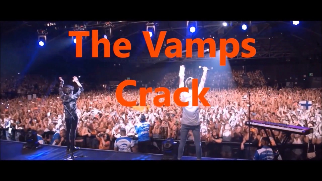 The Vamps - Crack 2