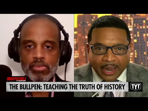 The Bullpen: Teaching THE TRUTH Of History