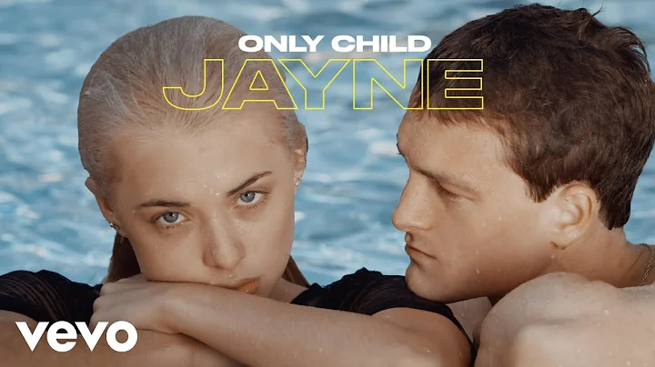 Only Child - Jayne