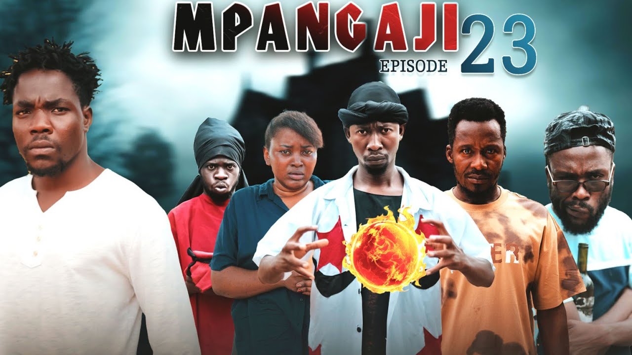 MPANGAJI | 23| #Kakoso