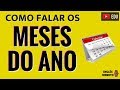 Os meses do ano em Inglês - Inglês Minuto - Como falar os meses do ano