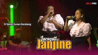 LARASATI ~ JANJINE [live prengsejuta] DICA PRO FT SUNAN KENDANG | JPS AUDIO