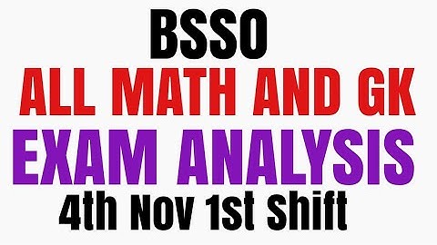 4th Nov BSSO 1ST shift questions analysis