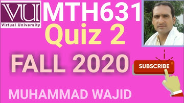 mth631 quiz 2 solution fall 2020 ~ mth631 quiz 2 solution 2020