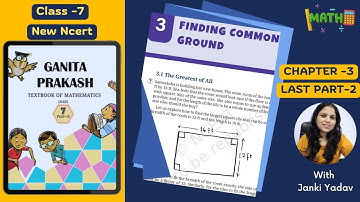 Class 7 Maths Ganit Prakash Book 2 | Chapter 3 Finding Common Ground | LAST Part -2 | KaliyaanTV