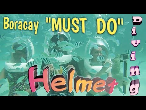 Helmet Diving: A Must Do In Boracay