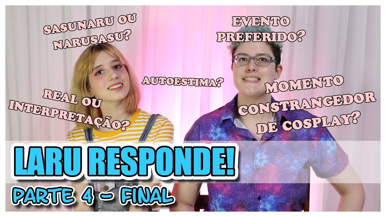 O fim das perguntas sobre nós! [Laru responde - parte 4]