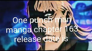 One Punch Man Manga chapter 163 Release date