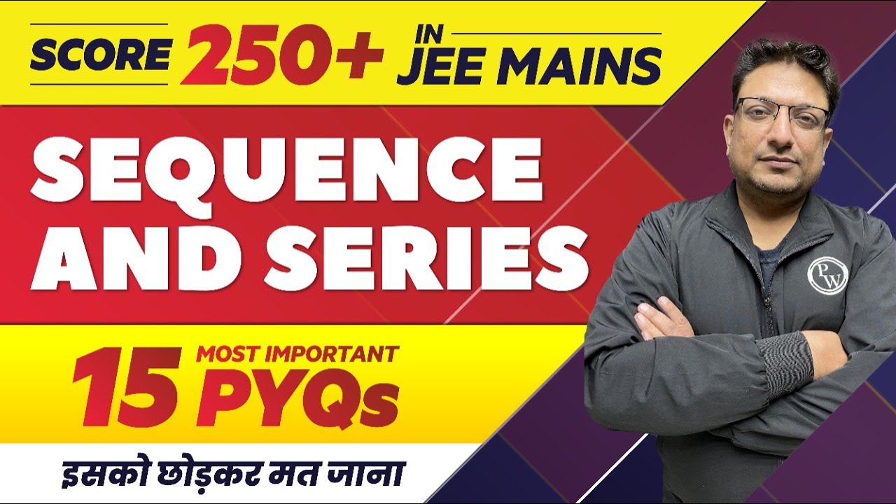 Sequence And Series - 15 Most Important PYQs in 1 Shot || JEE Main