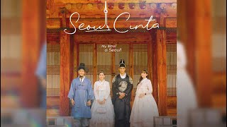 Full Review & Sinopsis Penuh Drama Episod Seoul Cinta, Pelakon Cast - Tv3 & Tonton