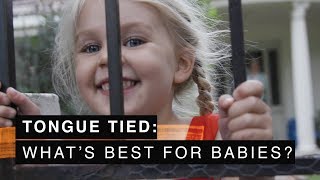 Tongue Tied: What's best for babies?