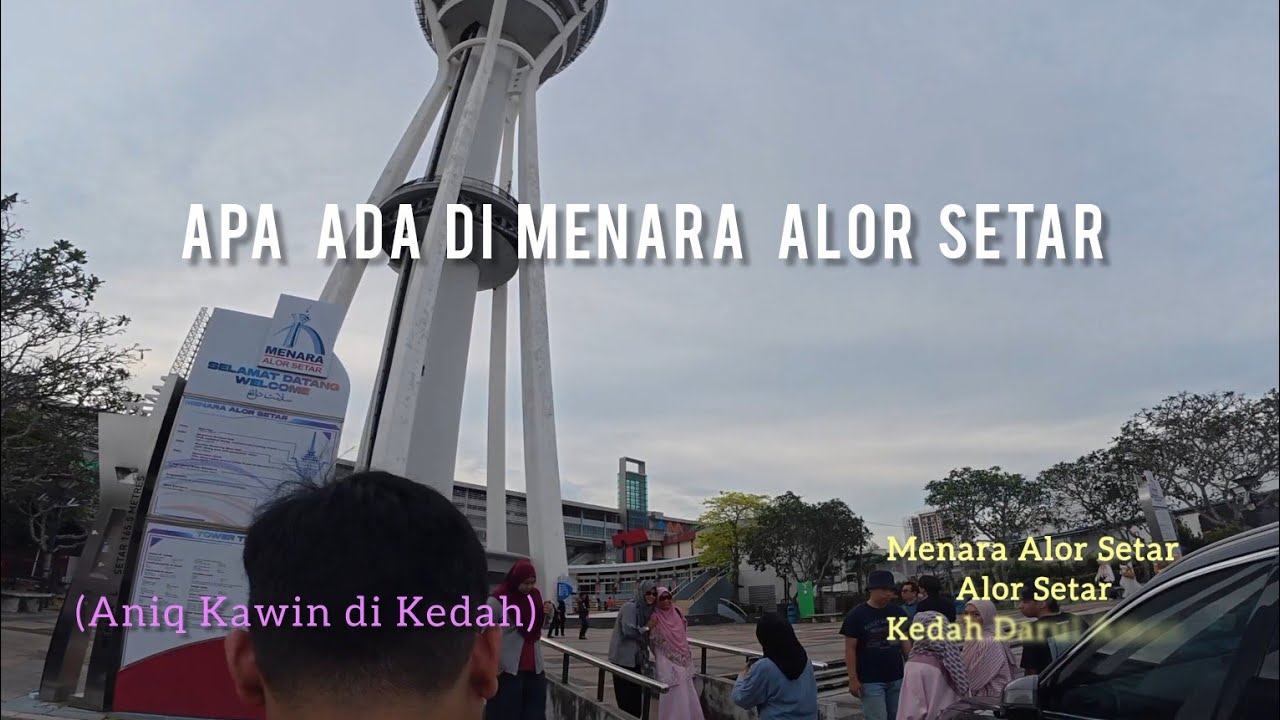 Apa Ada di Menara Alor Setar.....