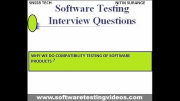 SOFTWARE TESTING INTERVIEW QUESTION |WHY WE DO COMPATIBILITY TESTING ON SOFTWARE PRODUCTS ? |QA