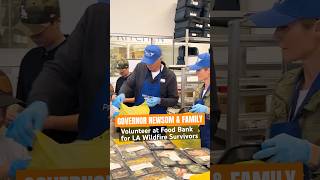 Governor #Newsom & Family Volunteer at Food Bank for #LA #Wildfire Survivors  #shorts #news