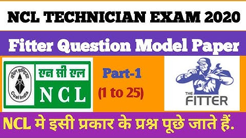 Ncl Technician Exam Fitter Model Paper 2020