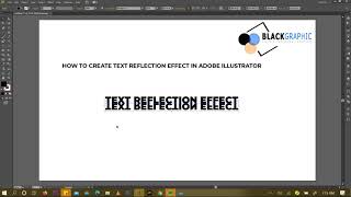 HOW TO CREATE TEXT REFLECTION EFFECT IN ADOBE ILLUSTRATOR