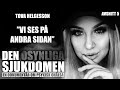 Den osynliga sjukdomen | Dokumentär | Avsnitt 5: Tova Helgesson