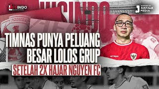 JUS INDO #88 : TIMNAS PUNYA PELUANG BESAR LOLOS GRUP SETELAH 2X HAJAR NGUYEN FC image