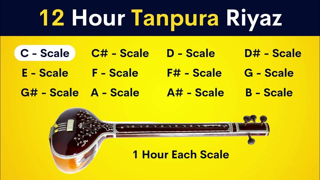 All Scale Tanpura Riyaz 1 Hour Each = 12 Hour Video YouTube