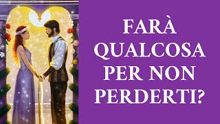 Farà Qualcosa Per Non Perderti?