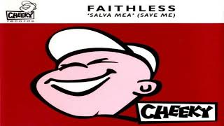 Faithless - Salva Mea (Save Me)