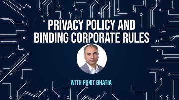 PRIVACY POLICY AND BINDING CORPORATE RULES