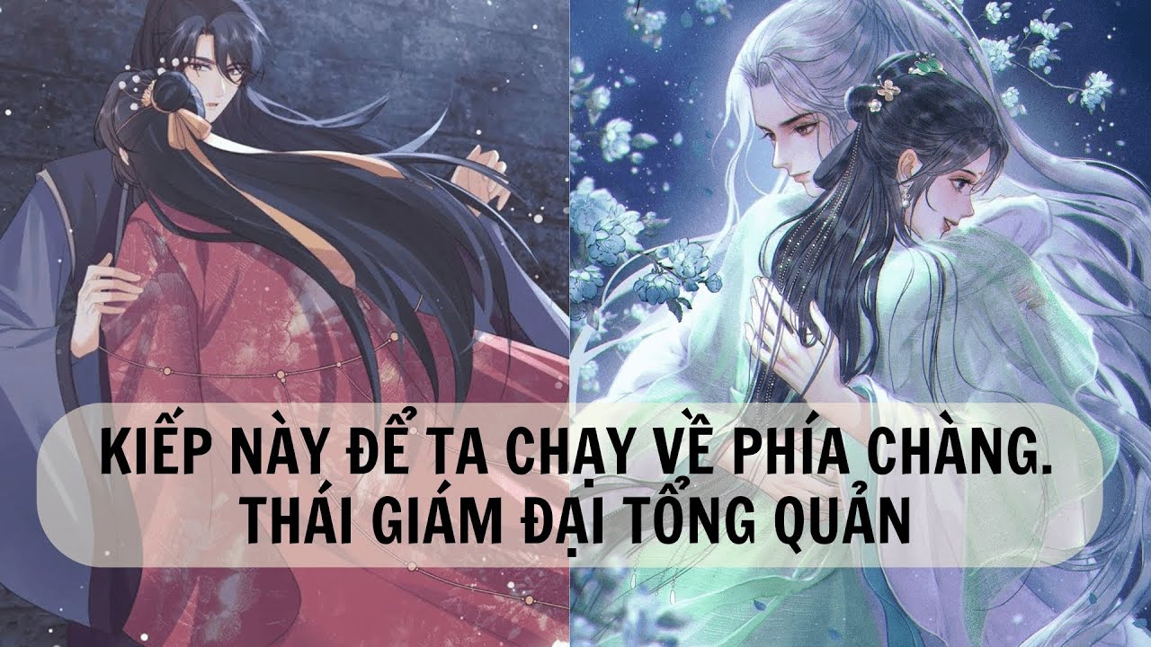 |FULL|KIẾP NÀY TA VỨT BỎ HOÀNG ĐẾ LỰA CHỌN TÊN THÁI GIÁM ĐẠI TỔNG QUẢN MÀ KIẾP TRƯỚC KHI TA CHẾT HẮN