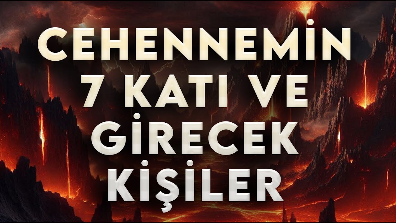 Cehennem Nasıl Bir Yerdir? Gözyaşlarınızı Tutamayacaksınız