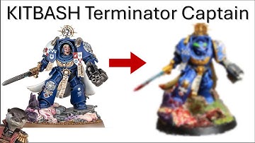 KITBASH a custom Terminator Captain for my new Ultramarine