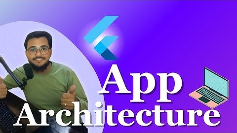 Demystifying Flutter App Architectures: MVC, MVVM, BloC, Provider, and More