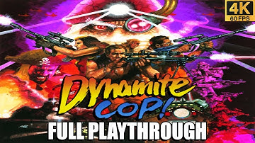 Dynamite Cop: Full Playthrough (4K/60FPS)
