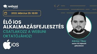 Élő Ios Alkalmazásfejlesztés Csatlakozz A Webuni Oktatójához