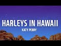 Kety perry  - Harleys In Hawaii (Lyrics) (Song TikTok)
