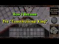 How I Became the "Constitutional King" 😳 🤓 😍