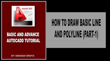 AUTOCADD TUTORIAL FOR BEGINNERS - LESSON-1 BASIC LINE AND POLYLINE (PART-1)