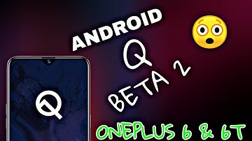 OnePlus 6/6T : First Look Oxygen OS 9.0.11 Android Q ( 10 ) Developer Preview 2