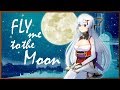Fly me to the moon【Kazamiya Matsuri】