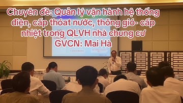 Chuyên đề: Quản lý vận hành hệ thống điện, cấp thóat nước, thông gió- cấp nhiệt trongnhà chung cư