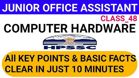 HPSSC JUNIOR OFFICE ASSISTANT POST CODE 817 || COMPUTER HARDWARE || यह फैक्ट्स जरूर पढ़ें ||