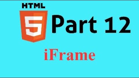 HTML5 Bangla Tutorial Part-12 || 🔥🔥 Latest 2021 🔥🔥 iframe