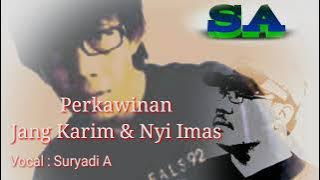 Perkawinan Jang Karim & NYI Imas || Cover Doel Sumbang