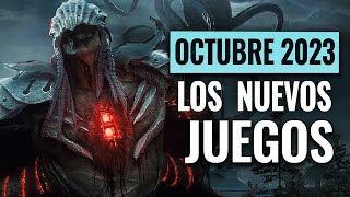 LOS NUEVOS JUEGOS MÁS ESPERADOS & LANZAMIENTOS OCTUBRE 2023