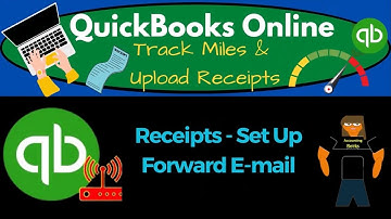 Receipts - Set Up Forward E-mail 3240 QuickBooks Online 2023