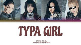 BLACKPINK - TYPA GIRL | But You Are Rosé & Jennie (Color Coded Lyrics Karaoke) Resimi