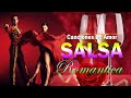 SALSA ROMANTICA PARA BAILAR EXITOS 2021 - Grandes Canciones De La Mejor Salsa Romantica Mix 2021