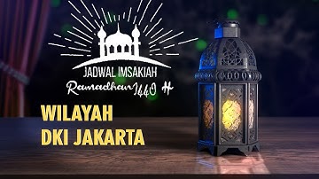 Jadwal Imsakiah DKI Jakarta Bulan Ramadan 1440 H