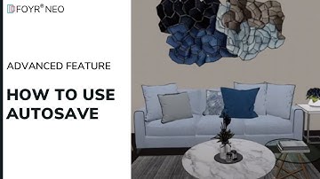 How to Use the Autosave Feature to Save Your Designs | Foyr Neo