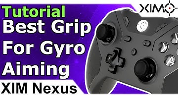 XIM Nexus - Best Grip & Arm Position For Gyro Aiming Tutorial XIM Nexus Motion Aiming